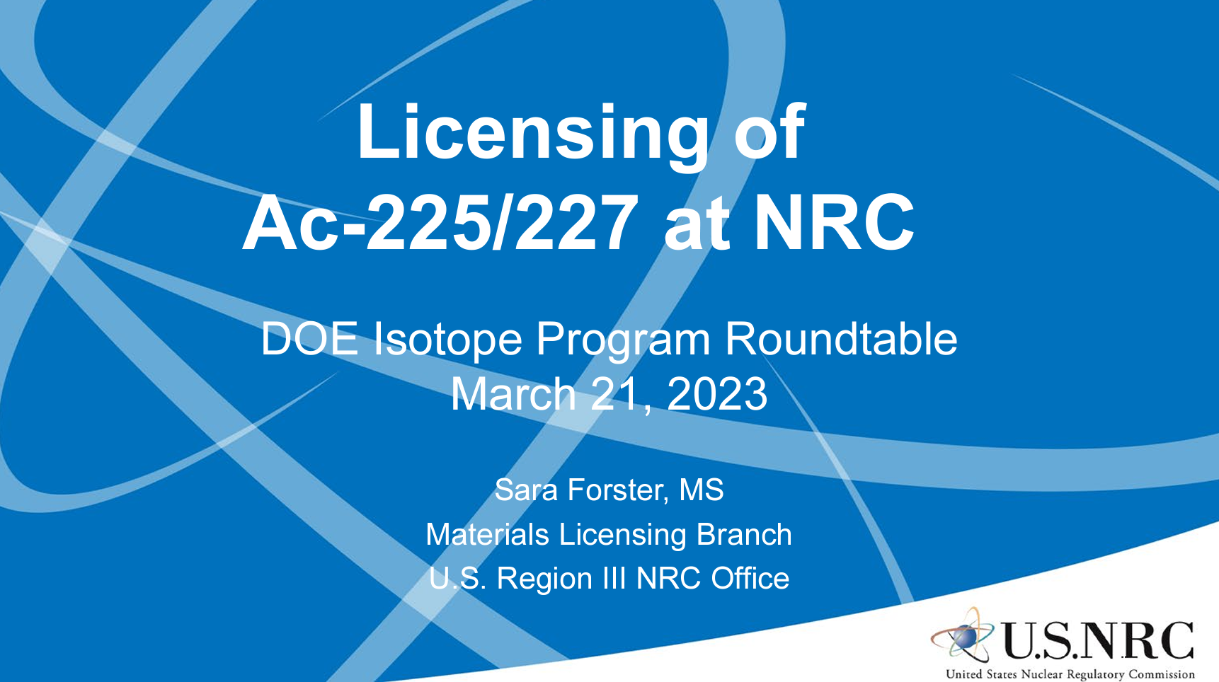 Doe Isotope Program Virtual Roundtable With Nrc On Accelerator Produced